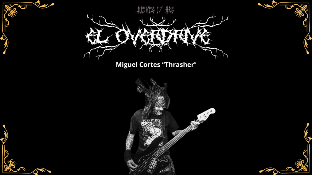 EL Overdrive 129: Miguel Cortés&nbsp;«Thrasher»