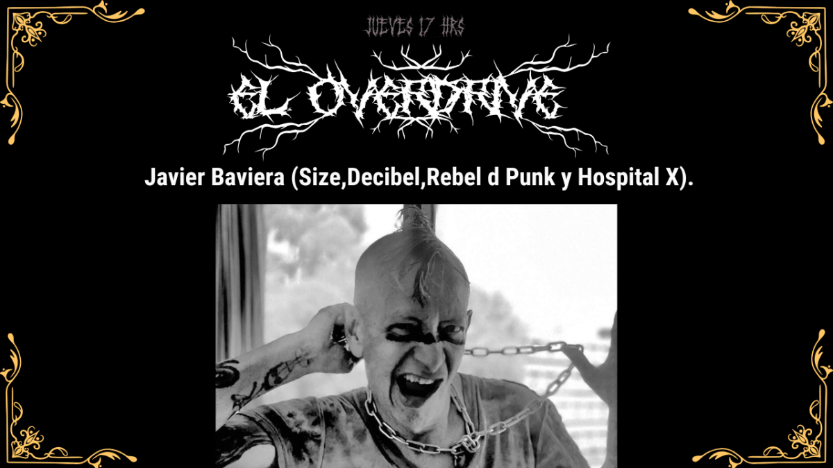 El Overdrive 83: Javier Baviera (Rebel´d Punk & Hospital&nbsp;X)