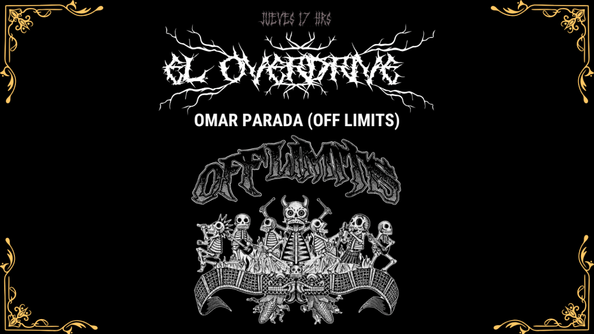 El Overdrive 81: Omar Parada (OFF&nbsp;LIMITS)